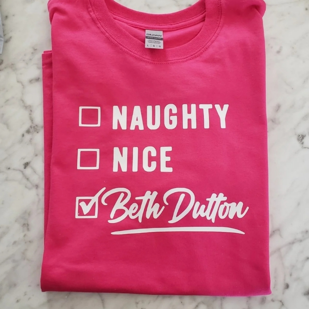 Beth Dutton shirt Yellowstone cute popular trending naughty nice